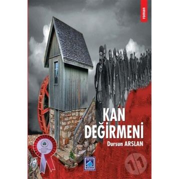 Kan Değirmeni - Dursun Arslan