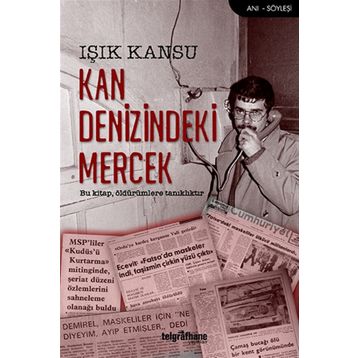 Kan Denizindeki Mercek - Işık Kansu