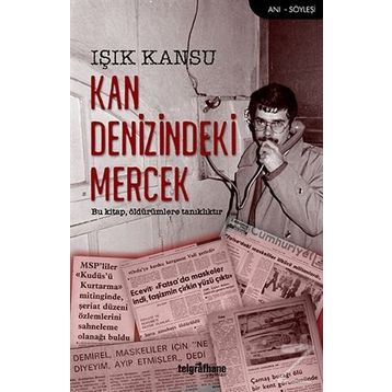 Kan Denizindeki Mercek - Işık Kansu