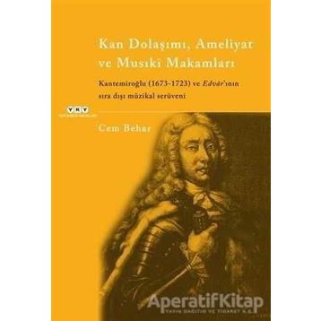 Kan Dolaşımı, Ameliyat ve Musıki Makamları - Cem Behar