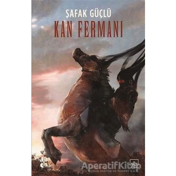Kan Fermanı - Şafak Güçlü