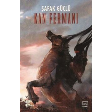Kan Fermanı - Şafak Güçlü