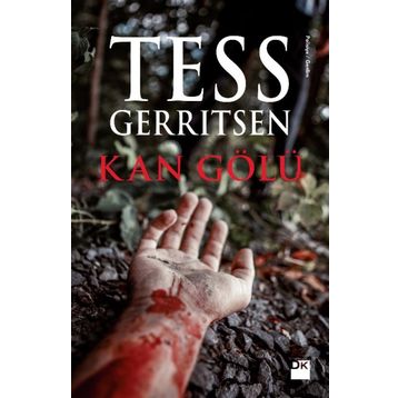 KAN GÖLÜ (CILTLI) - TESS GERRITSEN
