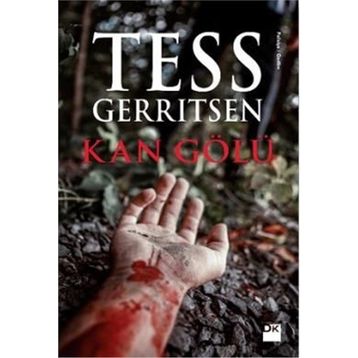 KAN GÖLÜ (CILTLI) - TESS GERRITSEN