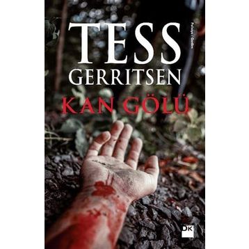 KAN GÖLÜ (CILTLI) - TESS GERRITSEN