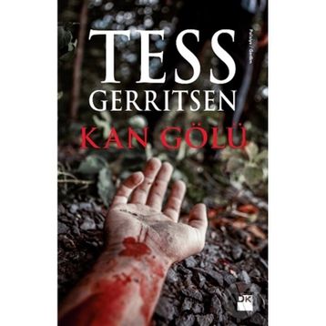 KAN GÖLÜ (CILTLI) - TESS GERRITSEN