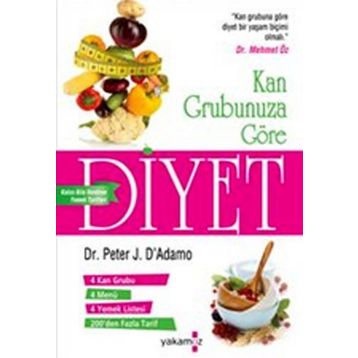 KAN GRUBUNUZA GÖRE DIYET - PETER J. D`ADAMO