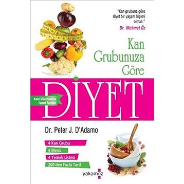 KAN GRUBUNUZA GÖRE DIYET - PETER J. D`ADAMO
