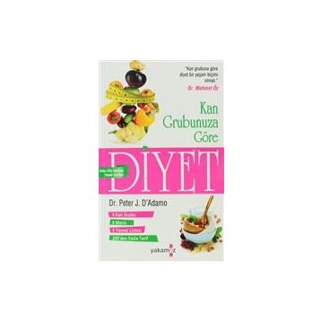 KAN GRUBUNUZA GÖRE DIYET - PETER J. D`ADAMO