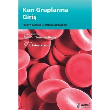 Kan Gruplarına Giriş - Nobel Tıp Kitabevi