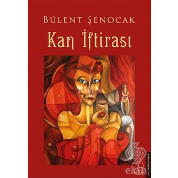 Kan İftirası - Bülent Şenocak