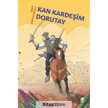 Kan Kardeşim Dorutay - Ümit Kaftancıoğlu