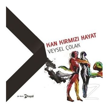 Kan Kırmızı Hayat - Veysel Çolak