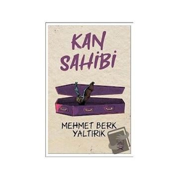 Kan Sahibi - Mehmet Berk Yaltırık