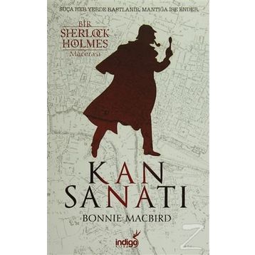 Kan Sanatı - Bir Sherlock Holmes Macerası - Bonnie Macbird
