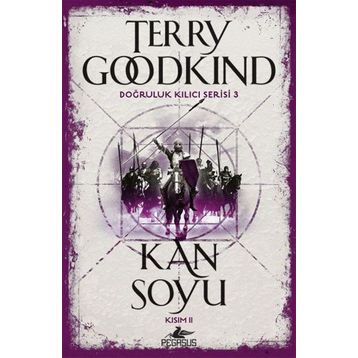 Kan Soyu Kısım 2 - Doğruluk Kılıcı Serisi 3 - Terry Goodkind