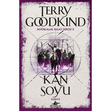 Kan Soyu Kısım 2 - Doğruluk Kılıcı Serisi 3 - Terry Goodkind