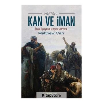 Kan ve İman - Matthew Carr