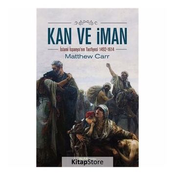 Kan ve İman - Matthew Carr