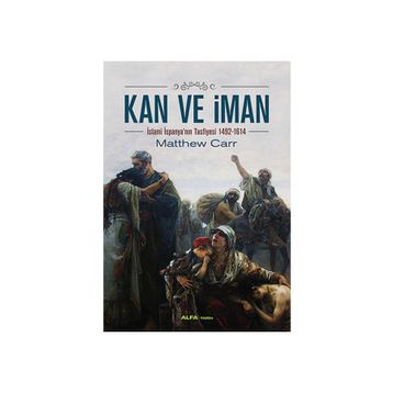 Kan ve İman - Matthew Carr