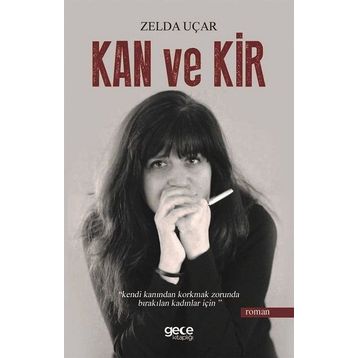 Kan Ve Kir - Zelda Uçar