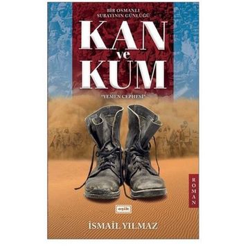 Kan ve Kum - İsmail Yılmaz