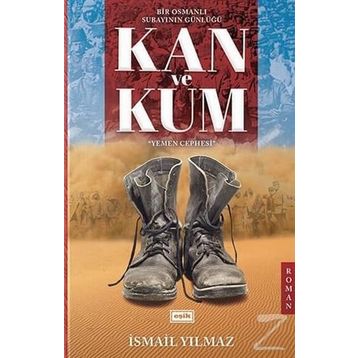 Kan ve Kum - İsmail Yılmaz