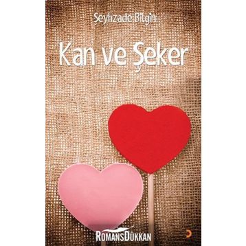 Kan ve Şeker - Şeyhzade Bilgin
