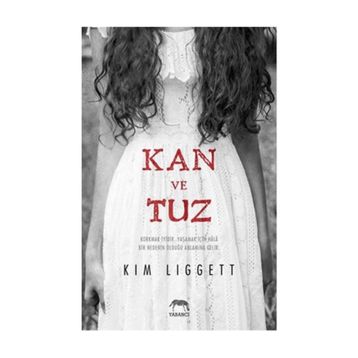 Kan ve Tuz - Kim Liggett