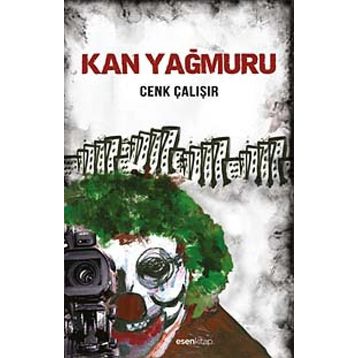 Kan Yağmuru - Cenk Çalışır