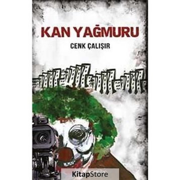 Kan Yağmuru - Cenk Çalışır