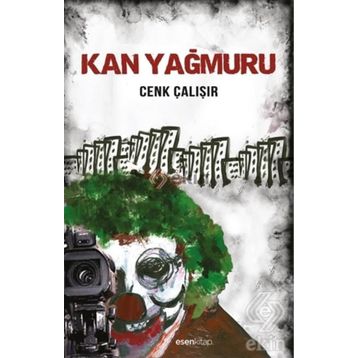 Kan Yağmuru - Cenk Çalışır