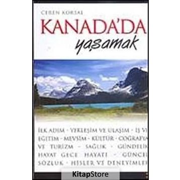 KANADA´DA YAŞAMAK - CEREN KORSAL