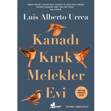 Kanadı Kırık Melekler Evi - Luis Alberto Urrea