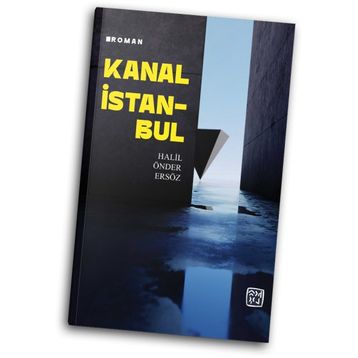 Kanal İstanbul - Halil Önder Ersöz