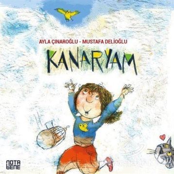 KANARYAMIN ÖYKÜSÜ - AYLA ÇINAROĞLU
