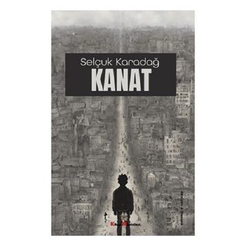 Kanat - Selçuk Karadağ