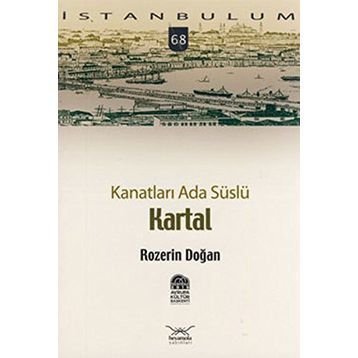 KANATLARI ADA SÜSLÜ KARTAL - ROZERIN DOĞAN