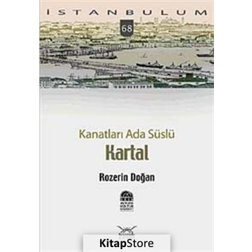 KANATLARI ADA SÜSLÜ KARTAL - ROZERIN DOĞAN