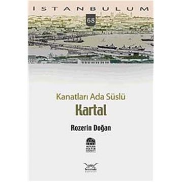 KANATLARI ADA SÜSLÜ KARTAL - ROZERIN DOĞAN