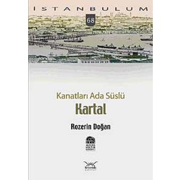 KANATLARI ADA SÜSLÜ KARTAL - ROZERIN DOĞAN