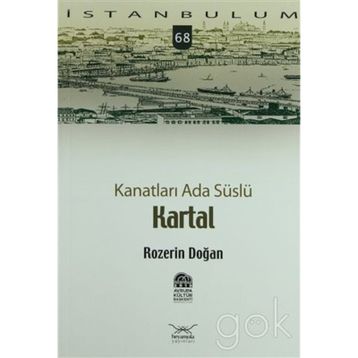KANATLARI ADA SÜSLÜ KARTAL - ROZERIN DOĞAN
