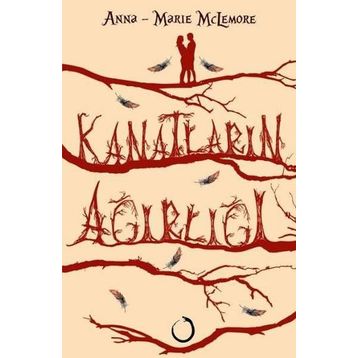 Kanatların Ağırlığı - Anna-Marie McLemore