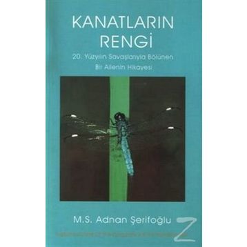Kanatların Rengi - M. S. Adnan Şerifoğlu