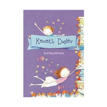 Kanatlı Düşler - Erol Büyükmeriç