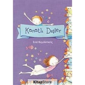 Kanatlı Düşler - Erol Büyükmeriç