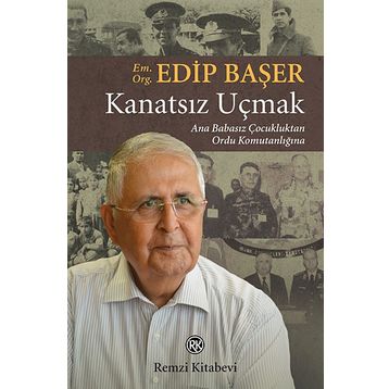 Kanatsız Uçmak - Edip Başer