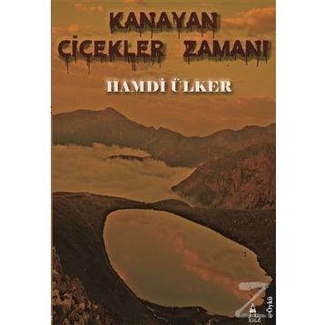Kanayan Çiçekler Zamanı - Hamdi Ülker