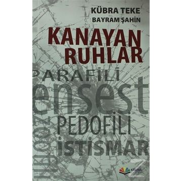 Kanayan Ruhlar - Kübra Teke Bayram Şahin