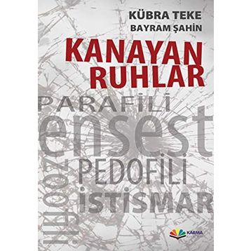 Kanayan Ruhlar - Kübra Teke Bayram Şahin